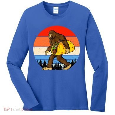 Funny Bigfoot Holding A Taco Gift Funny Taco Gift Women's Long Sleeve Shirt