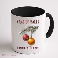 Fragile Balls Handle With Care Funny Offensive Christmas Coffee Mug thumb 1