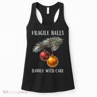 Fragile Balls Handle With Care Funny Offensive Christmas Women's Tank Top thumb 0