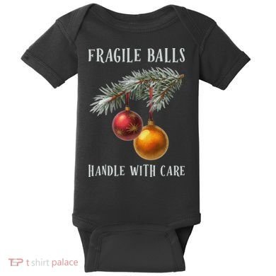 Fragile Balls Handle With Care Funny Offensive Christmas Baby Bodysuit