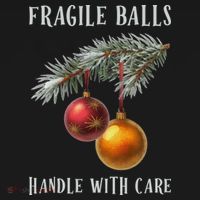 Fragile Balls Handle With Care Funny Offensive Christmas Baby Bodysuit thumb 2