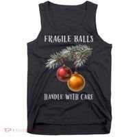 Fragile Balls Handle With Care Funny Offensive Christmas Tank Top thumb 0