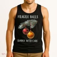 Fragile Balls Handle With Care Funny Offensive Christmas Tank Top thumb 3