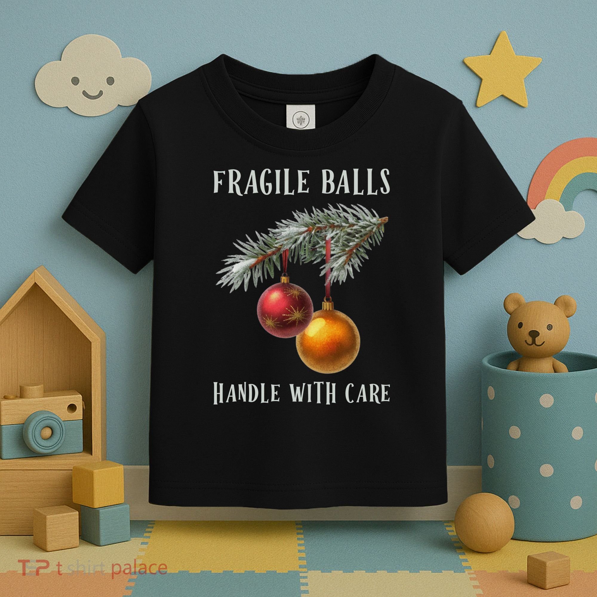 Fragile Balls Handle With Care Funny Offensive Christmas Toddler T-Shirt