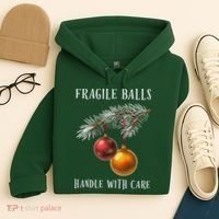 Fragile Balls Handle With Care Funny Offensive Christmas Hoodie thumb 4