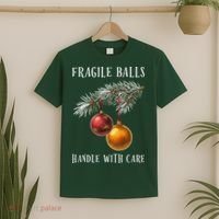 Fragile Balls Handle With Care Funny Offensive Christmas T-Shirt thumb 2