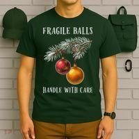 Fragile Balls Handle With Care Funny Offensive Christmas T-Shirt thumb 6