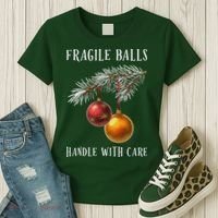 Fragile Balls Handle With Care Funny Offensive Christmas Women's T-Shirt thumb 3