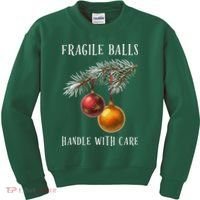 Fragile Balls Handle With Care Funny Offensive Christmas Kids Sweatshirt thumb 0