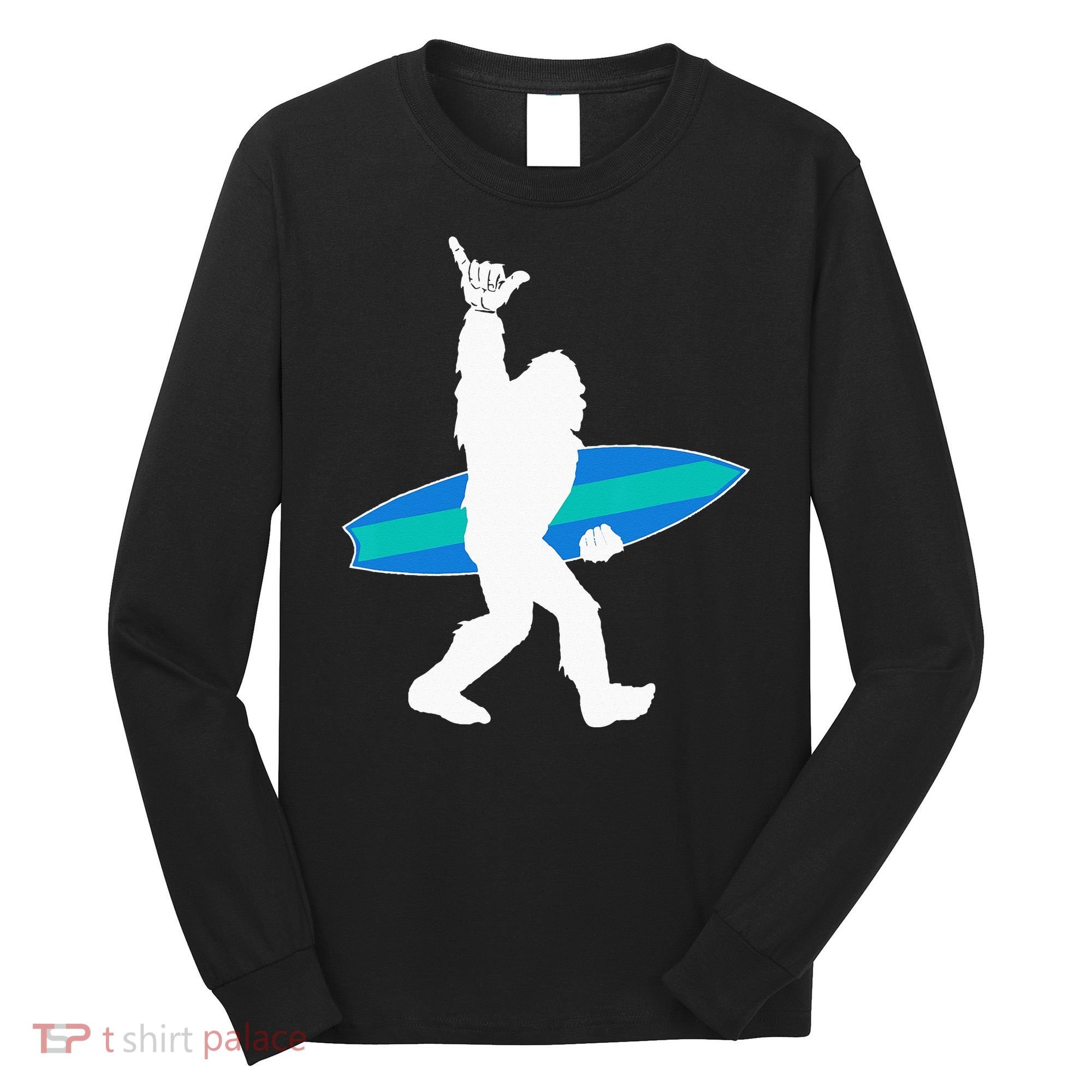 Funny Bigfoot Hang Loose Gift For Shaka Aloha Surfer Lovers Long Sleeve Shirt