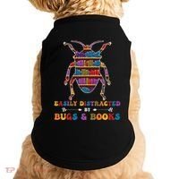 Funny Bug Insects Easily Distracted By Bugs Biology Teacher Doggie Tank thumb 0