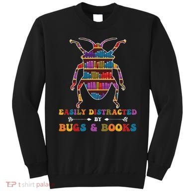 Funny Bug Insects Easily Distracted By Bugs Biology Teacher Sweatshirt