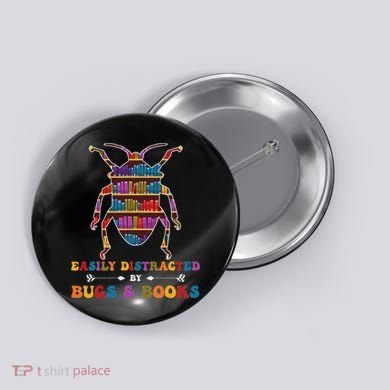 Funny Bug Insects Easily Distracted By Bugs Biology Teacher Button