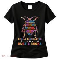 Funny Bug Insects Easily Distracted By Bugs Biology Teacher Women's T-Shirt thumb 0