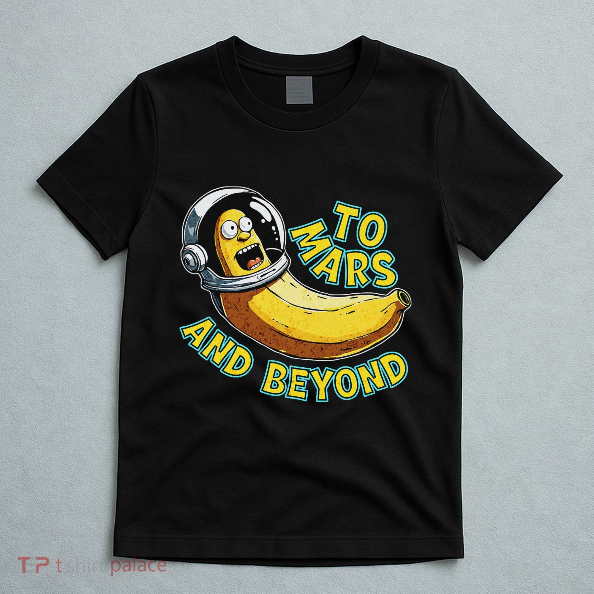 Funny Banana In Space To Mars And Beyound Star Astronaut T-Shirt