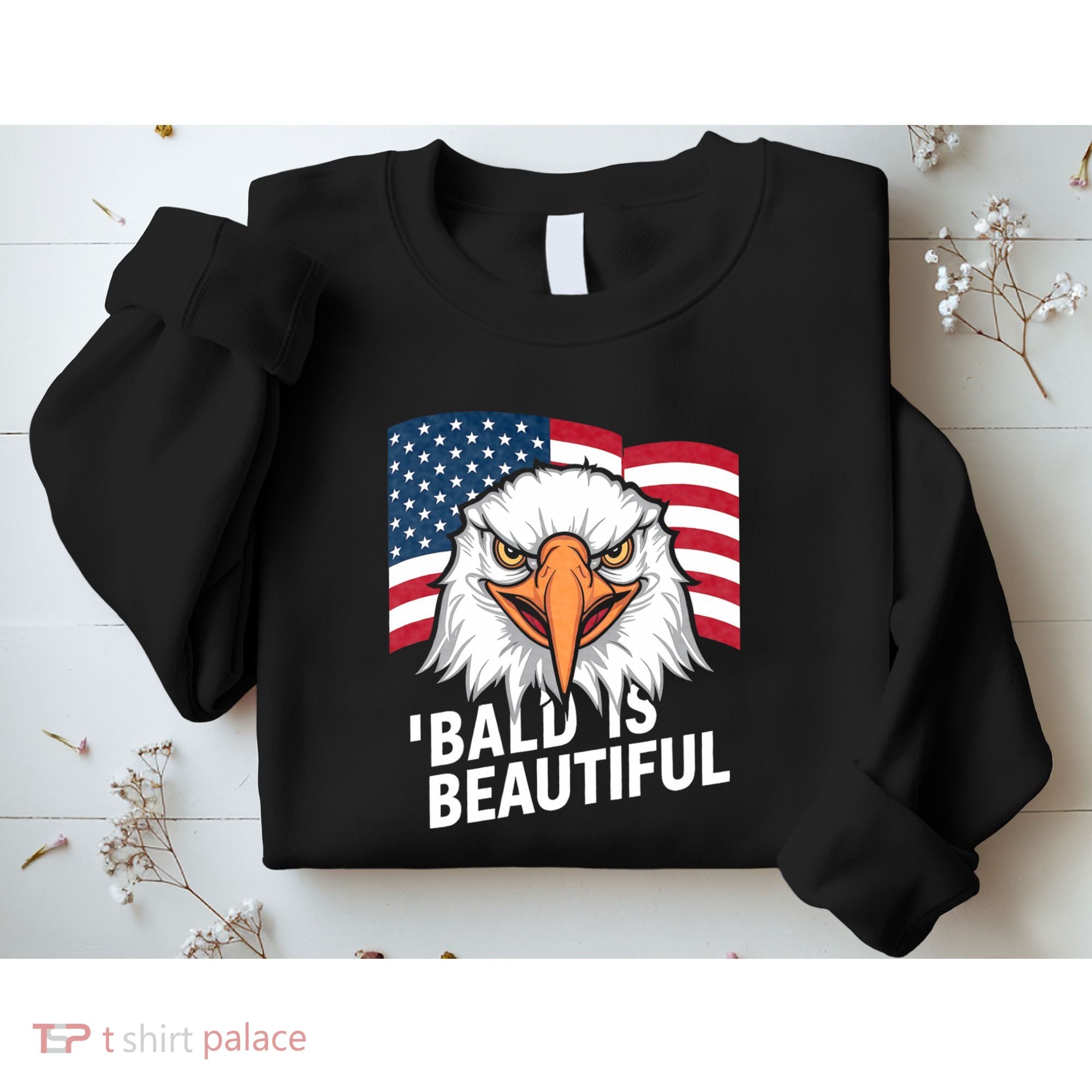 Funny Bald Is Beautiful Independence Day 4th July Eagle Gift Sweatshirt