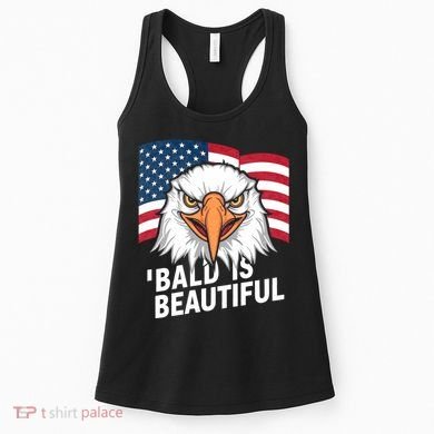 Funny Bald Is Beautiful Independence Day 4th July Eagle Gift Women's Tank Top