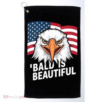 Funny Bald Is Beautiful Independence Day 4th July Eagle Gift Golf Towel