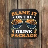 Funny Blame It On The Drink Package Cruise Ship Coaster thumb 0