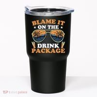 Funny Blame It On The Drink Package Cruise Ship Tumbler thumb 0