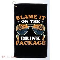 Funny Blame It On The Drink Package Cruise Ship Golf Towel thumb 0