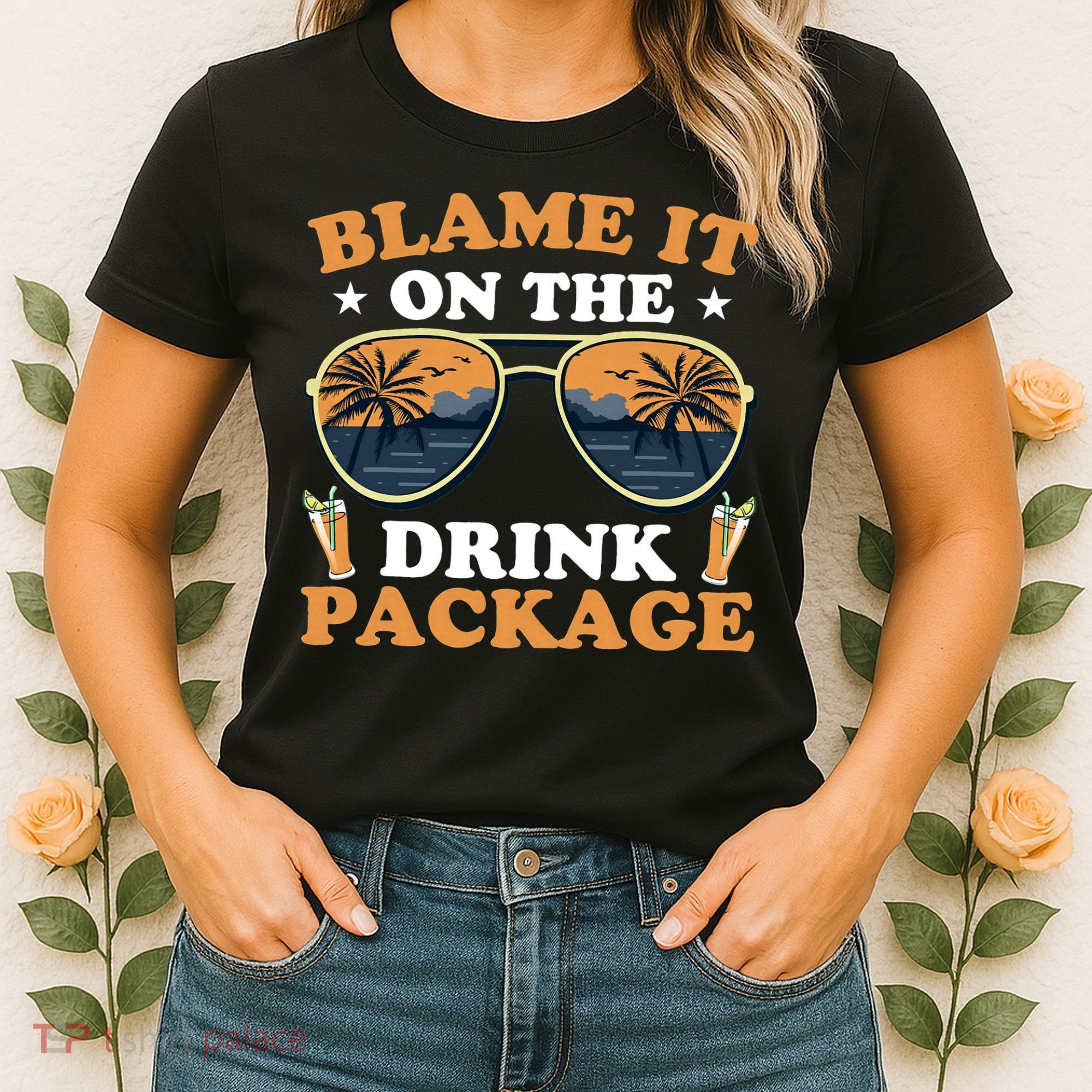 Funny Blame It On The Drink Package Cruise Ship Women's T-Shirt