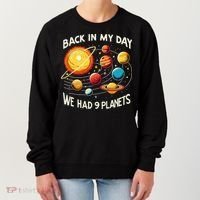 Funny Back In My Day We Had Nine Planet Astronomy Stargazing Women's Sweatshirt thumb 0