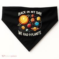 Funny Back In My Day We Had Nine Planet Astronomy Stargazing USA-Made Doggie Bandana thumb 0