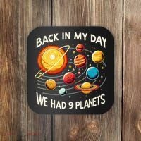 Funny Back In My Day We Had Nine Planet Astronomy Stargazing Coaster thumb 0