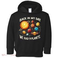 Funny Back In My Day We Had Nine Planet Astronomy Stargazing Toddler Hoodie thumb 0