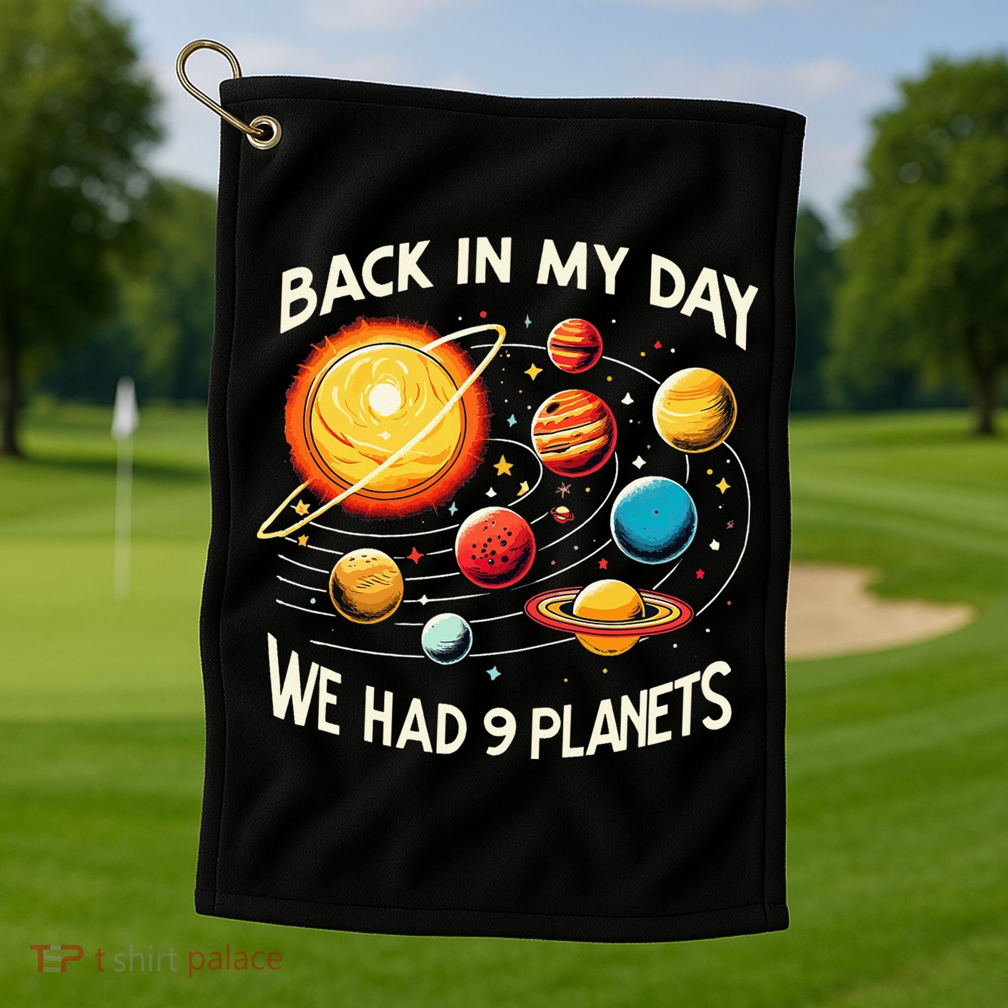 Funny Back In My Day We Had Nine Planet Astronomy Stargazing Golf Towel