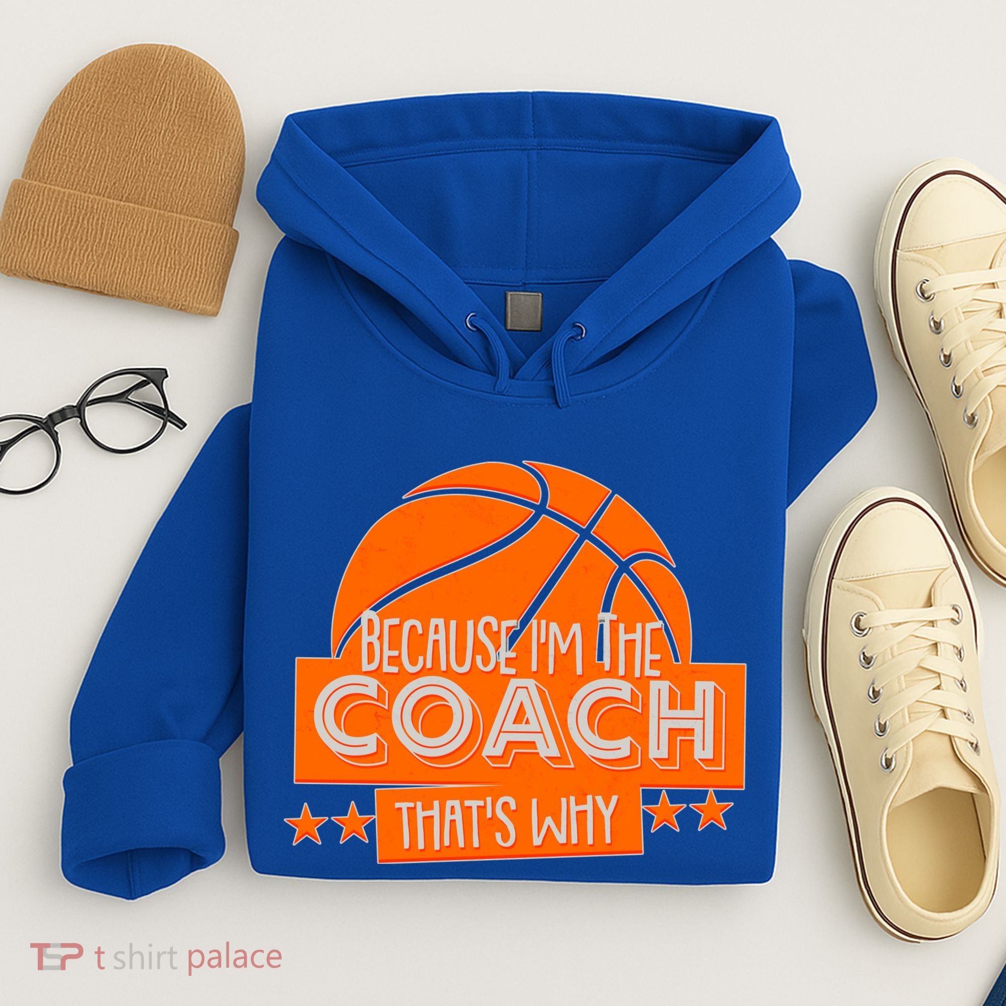 Funny Because I'm The Coach That's Why Hoodie