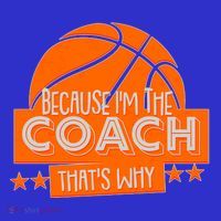 Funny Because I'm The Coach That's Why Long Sleeve Shirt thumb 2