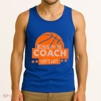 Funny Because I'm The Coach That's Why Tank Top thumb 3