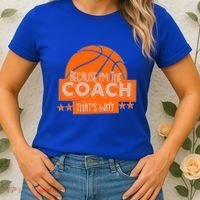 Funny Because I'm The Coach That's Why Women's T-Shirt thumb 2