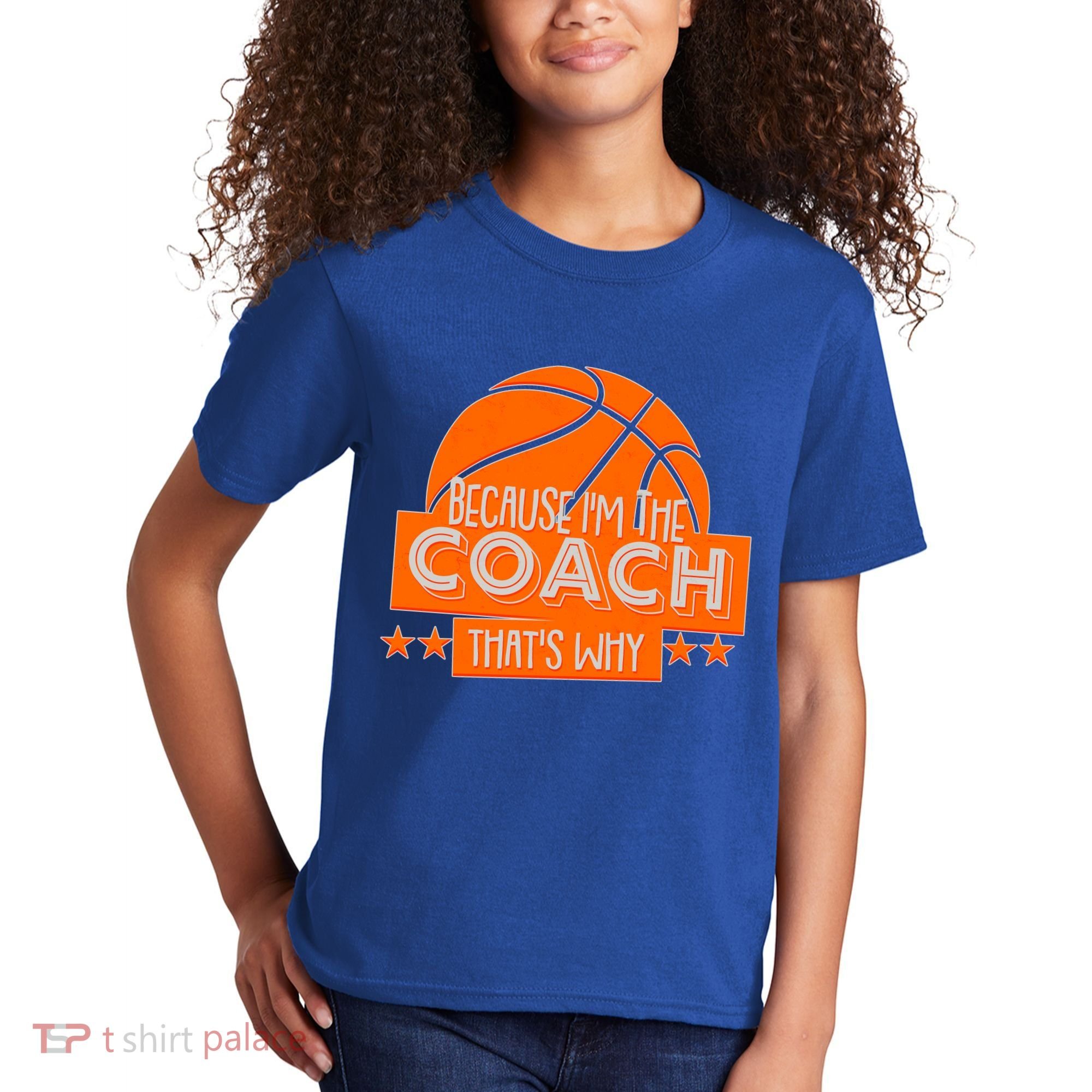 Funny Because I'm The Coach That's Why Kids T-Shirt