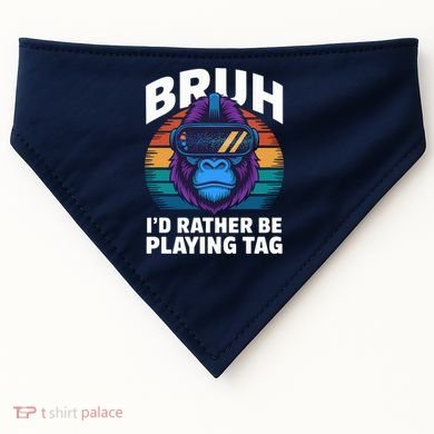 Funny Bruh I Rather Be Playing Tag Gamer Gorilla USA-Made Doggie Bandana