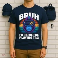 Funny Bruh I Rather Be Playing Tag Gamer Gorilla T-Shirt thumb 6