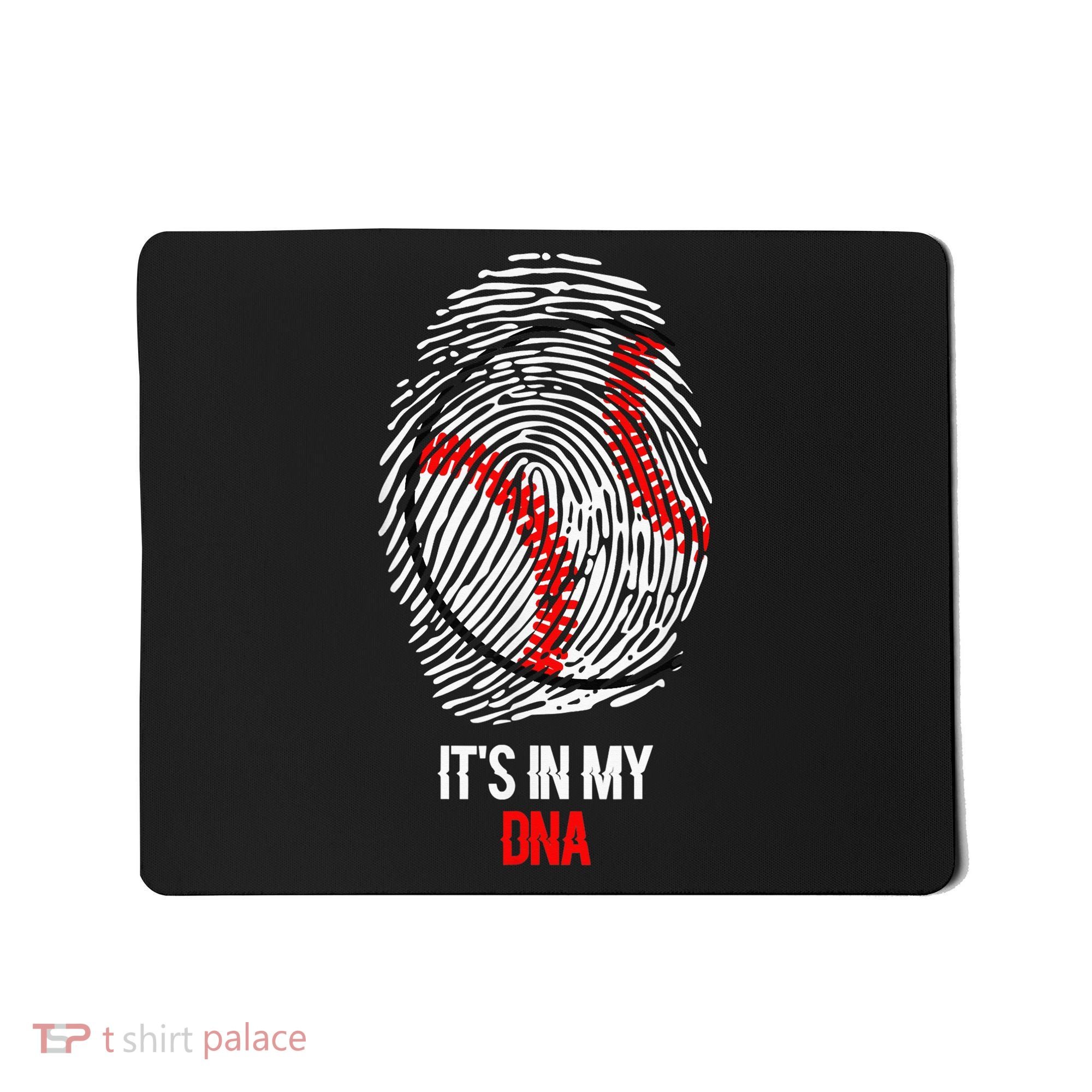 Funny Baseball  - It's in my DNA Fingerprint Shirt Mousepad