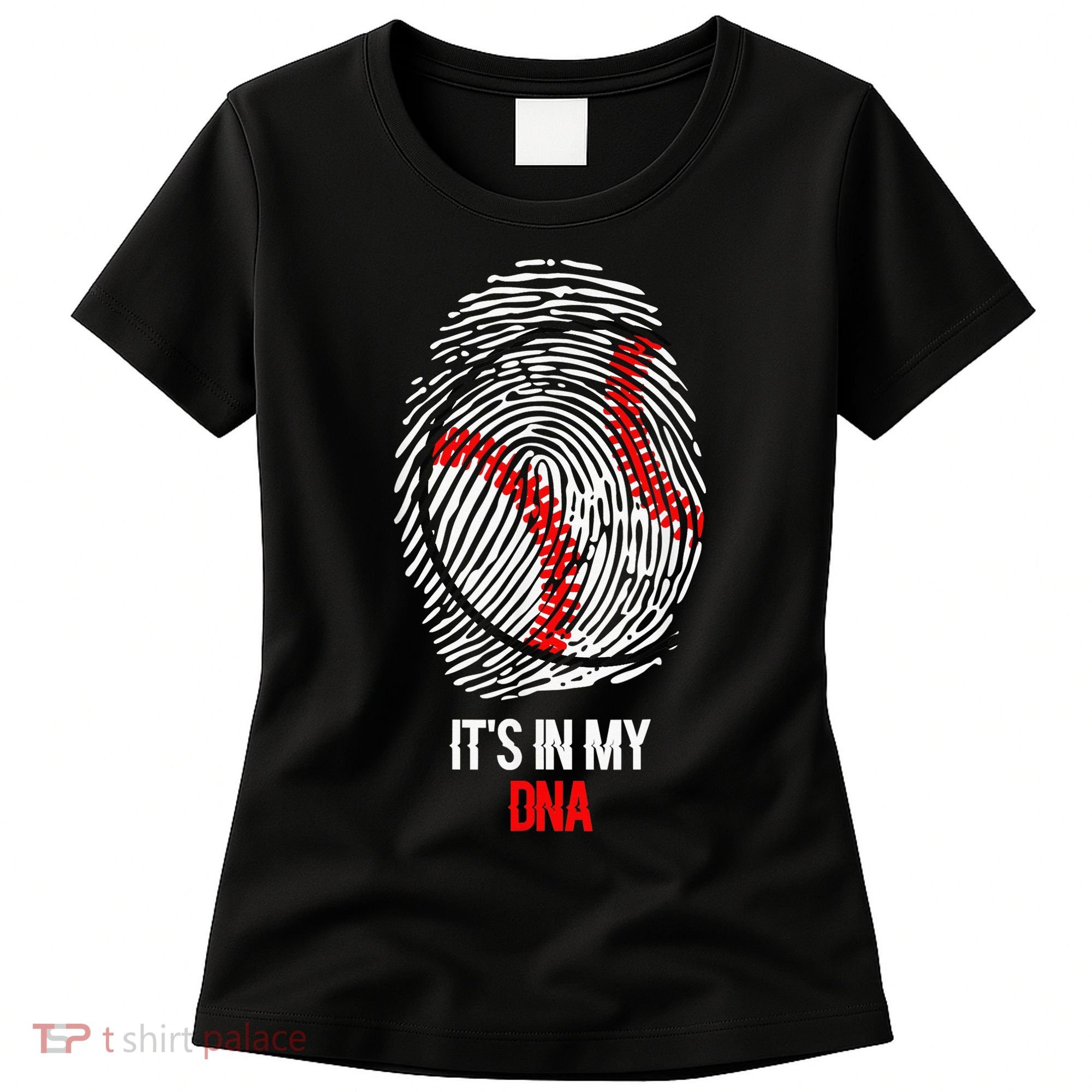 Funny Baseball  - It's in my DNA Fingerprint Shirt Women's T-Shirt