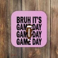Football Bruh Its Game Day Football Coaster thumb 0