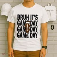 Football Bruh Its Game Day Football T-Shirt thumb 6