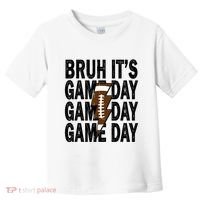 Football Bruh Its Game Day Football Toddler T-Shirt thumb 0