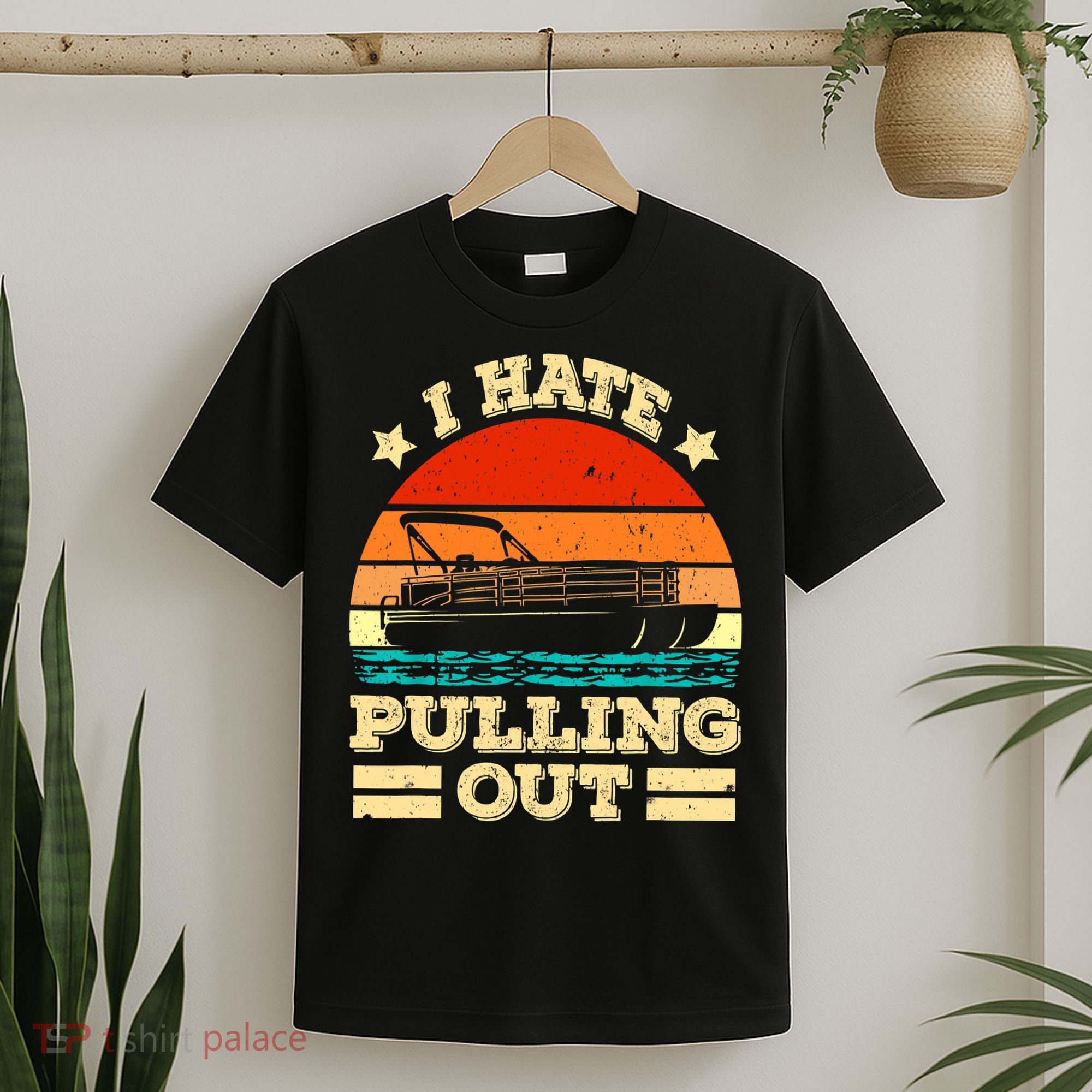 Funny Boat I Hate Pulling Out Pontoon Captain T-Shirt