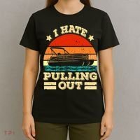 Funny Boat I Hate Pulling Out Pontoon Captain T-Shirt thumb 4
