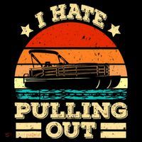 Funny Boat I Hate Pulling Out Pontoon Captain Toddler T-Shirt thumb 4
