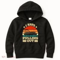 Funny Boat I Hate Pulling Out Pontoon Captain Kids Hoodie thumb 0