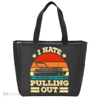 Funny Boat I Hate Pulling Out Pontoon Captain Tote Bag