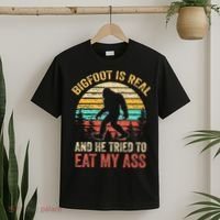 Funny Bigfoot Is Real And He Tried To Eat My Ass T-Shirt thumb 2