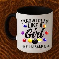 Funny Billiards I Know I Play Like A Girl Pool Billiard Player Gift Coffee Mug thumb 2